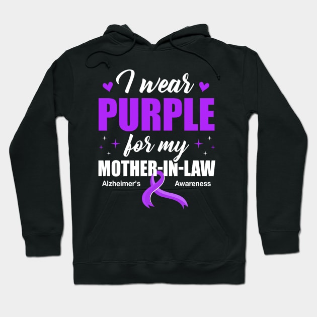 Support I Wear Purple For My Mother-In-Law Alzheimer's Awareness Hoodie by James Green